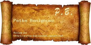 Petke Benignusz névjegykártya